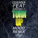 Afro-Flux & Gianna & Sadhu-I - Turn Up (Mood Remix)