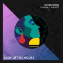 Pam Sessions - I Know U Want It (Original Mix)
