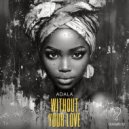 Adala - Without Your Love