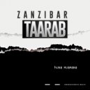 Zanzibar Taarab - Huna muamana (Original Mix)