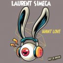 Laurent Simeca - Want Love