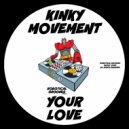 Kinky Movement - Your Love