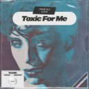 Jakblauz, IAXI - Toxic For Me