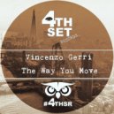 Vincenzo Gerri - The Way You Move (Garage Mix)