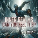 Inner Realms - Can You Feel It