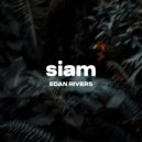 Edan Rivers - Siam (Extended)