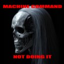 Machine Command - No Time (Aztlan Zidonia Remix)
