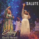 Enkay Ogboruche & Kierra Sheard - Salute (Live)