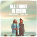Enkay Ogboruche & Canton Jones - All I Have Is Jesus ()