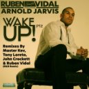 Ruben Vidal Featuring Arnold Jarvis - Wake up (Ruben Vidal R&B Remix)