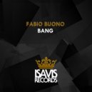 Fabio Buono - Bang (Original Mix)