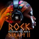 Dj Vivona, Miss D - Rock Steady II