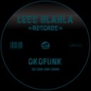 OKOFUNK - Oh Ohh Ohhh Ohhhh (Original Mix)