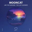 Mooncat - Like The Sunshine