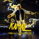 Kamall - Throw ya handz up ()