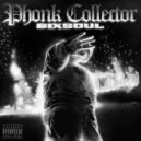 6IXSOUL - PHONK COLLECTOR (prod. $MOKEYCORP$)