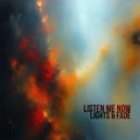 Lights & Fade - Listen Me Now ()