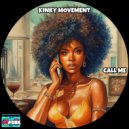 Kinky Movement - Call Me (Dub Mix)