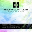 Robert Fell Feat. Kristin Palmeri - All The Colors (Extended Mix)