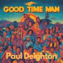 Paul Deighton - Good Time Man