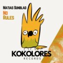 Matias Sundblad - No Rules (Short Edit)