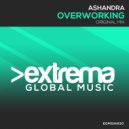 Ashandra - Overworking (Original Mix)