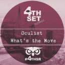 Oculist - What\'s The Move (Original Mix)