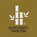 Daisuke Miyamoto - Turn Me Down