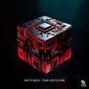 Mac is Back - Take U2D Future (Original Mix)