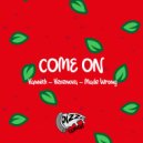 Vannith, Vexenova, Made Wrong - Come On