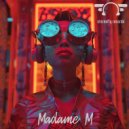 Madame M - Long Break