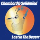 Chambord, Solidmind - Lost In The Desert (Extended Mix)
