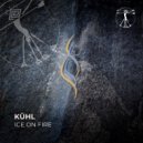 Kühl - Ice On Fire (Original Mix)