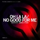 naked AMB1TION - Oh La La