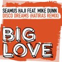 Seamus Haji featuring Mike Dunn - Disco Dreams