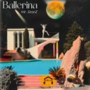 Mr. Starz - Ballerina