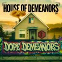 Dope Demeanors - Anti-Social