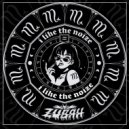 Zubah - I Like The Noize