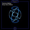 Patrick Müller - Deep Snow White