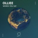 Olliee - Words You Say