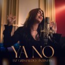 Liz Grimaldo - Ya No (ÍNTIMAS)