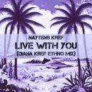 NayTens KreF & Diana KreF - Live with You (Diana KreF ethno mix)