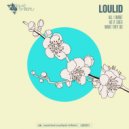 Loulid - As It Goes