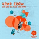 42nd Crew - Sol Que Se Esta? Gastando