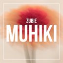 ZUBIE - Muhiki