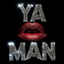 Sugur Shane & DeShawn Timothy - YA MAN (feat. DeShawn Timothy)