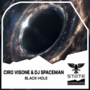 Ciro Visone & DJ Spaceman - Black Hole