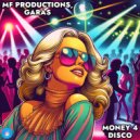 MF Productions, Garas - Money 4 Disco