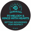 Pj Melody & Kings With Hearts - Setting Boundaries For Respect (Original Mix)