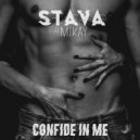 Stava, Mikay - Confide In Me